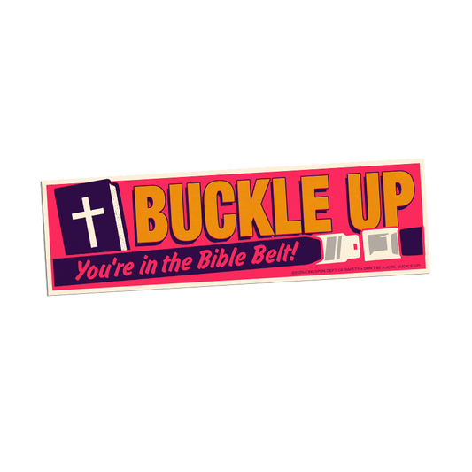 Homespun-Buckle Up-Bumper Sticker